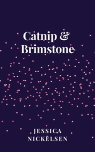  Jessica Nickelsen - Catnip + Brimstone.