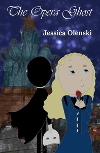  Jessica Olenski - The Opera Ghost - POTO Rewritten, #1.