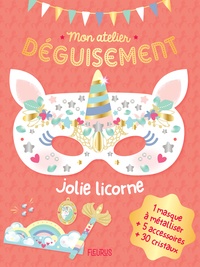 Téléchargement gratuit de la mise en page du livre Jolie licorne  - Avec 1 masque à métalliser + 5 accessoires + 30 cristaux par Jessica Ollivaud PDB DJVU 9782215173205