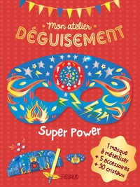 Télécharger des livres complets google books Super Power  - Avec 1 masque à métalliser + 5 accessoires + 30 cristaux par Jessica Ollivaud iBook MOBI (French Edition)