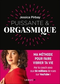 Jessica Pirbay - Puissante et orgasmique.