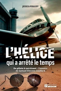 L'hélice qui a arrêté le temps