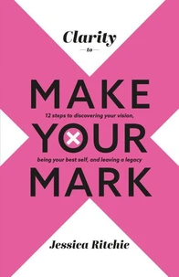 Clarity to Make Your Mark