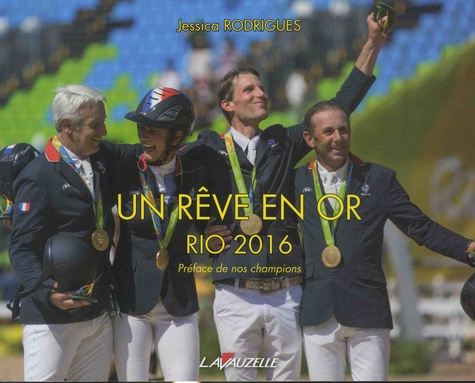 Un rêve en or. Rio 2016