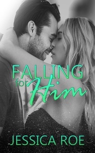  Jessica Roe - Falling For Him - Fortunate, #3.