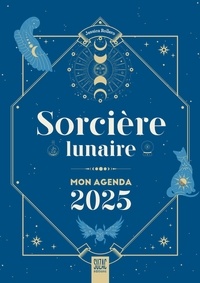 Jessica Rollero - Sorcière lunaire, mon agenda 2025.