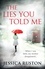 The Lies You Told Me. A gripping psychological exploration of family secrets