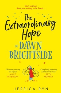 Jessica Ryn - The Extraordinary Hope of Dawn Brightside.