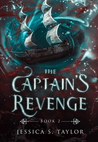  Jessica S. Taylor - The Captain's Revenge - Seas of Caladhan, #2.