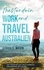 Master dein Work and Travel Australien. vom Visum bis zu Geld verdienen, Organisiere dich Selbst