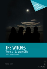 Jessica Sanchez Fernandez - The Witches.