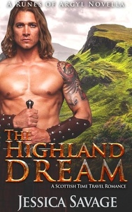  Jessica Savage - The Highland Dream - The Runes of Argyll, #2.