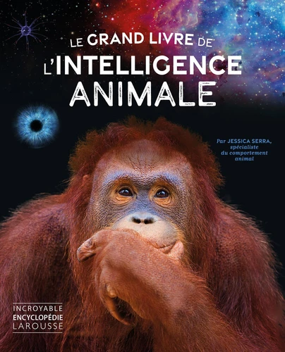 Couverture de Le grand livre de l'intelligence animale