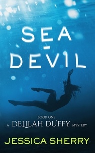  Jessica Sherry - Sea-Devil - A Delilah Duffy Mystery, #1.