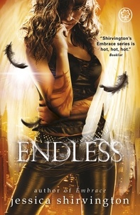 Jessica Shirvington - Endless - Book 4.