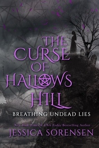  Jessica Sorensen - Breathing Undead Lies - The Curse of Hallows Hill Series, #1.