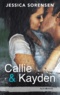 Jessica Sorensen - Callie & Kayden Tome 1 : .