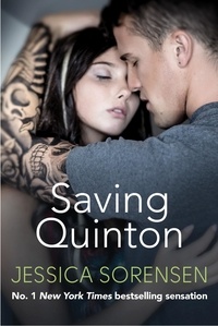 Jessica Sorensen - Saving Quinton.
