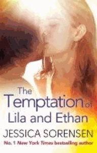 Jessica Sorensen - The Temptation of Lila and Ethan.