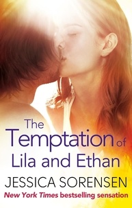 Jessica Sorensen - The Temptation of Lila and Ethan.