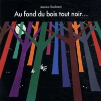 Au fond du bois tout noir...