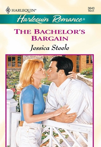 Jessica Steele - The Bachelor's Bargain.