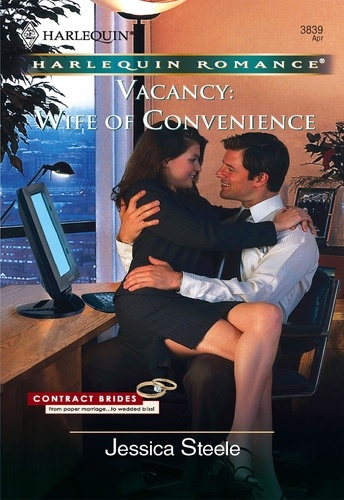 Jessica Steele - Vacancy: Wife of Convenience.