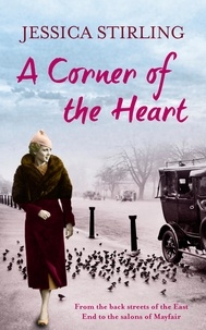 Jessica Stirling - A Corner of the Heart - The Hooper Family Saga Book One.