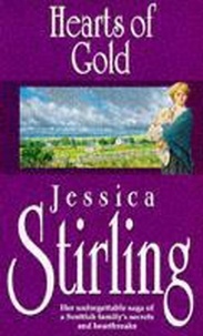 Jessica Stirling - Hearts Of Gold - Book Three.