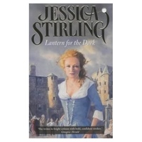 Jessica Stirling - Lantern For The Dark - Book One.