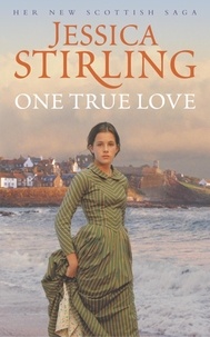 Jessica Stirling - One True Love.