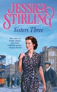 Jessica Stirling - Sisters Three.
