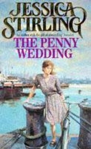 Jessica Stirling - The Penny Wedding.