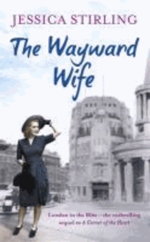 Jessica Stirling - The Wayward Wife.