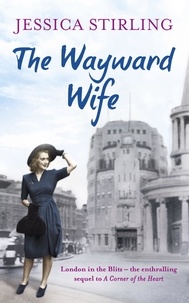 Jessica Stirling - The Wayward Wife - The Hooper Family Saga Book Two.