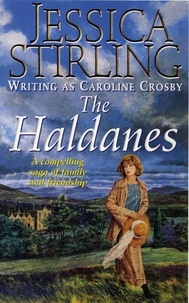 Jessica Stirling Writing As Ca et Roline Crosby - The Haldanes.