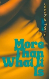 More Than What It Is