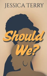 Should We?