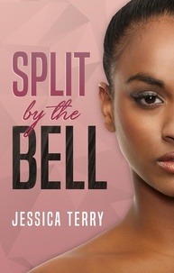  Jessica Terry - Split By the Bell.