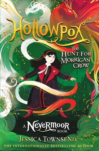 Hollowpox. The Hunt for Morrigan Crow Book 3