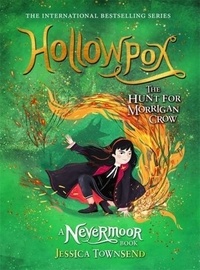 Jessica Townsend - Hollowpox - The Hunt for Morrigan Crow Book 3.