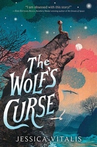Jessica Vitalis - The Wolf's Curse.
