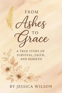From Ashes to Grace
