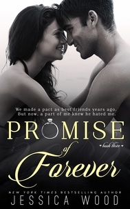 Jessica Wood - Promise of Forever - Promises, #3.