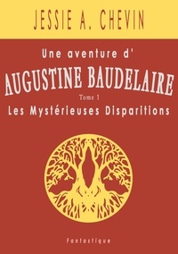 Jessie A. Chevin - Augustine Baudelaire.