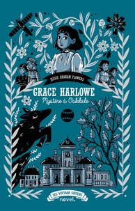 Jessie graham Flowers - Grace Harlowe : Mystère à Oakdale.