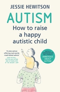 Jessie Hewitson - Autism - How to raise a happy autistic child.