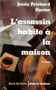 Jessie Hunter - L'assassin habite à la maison.