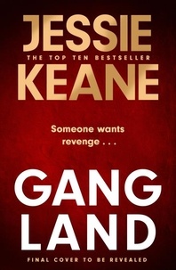 Jessie Keane - Gangland - the explosive new thriller from Queen of the Underworld Jessie Keane.