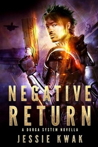  Jessie Kwak - Negative Return - Durga System Series, #2.
